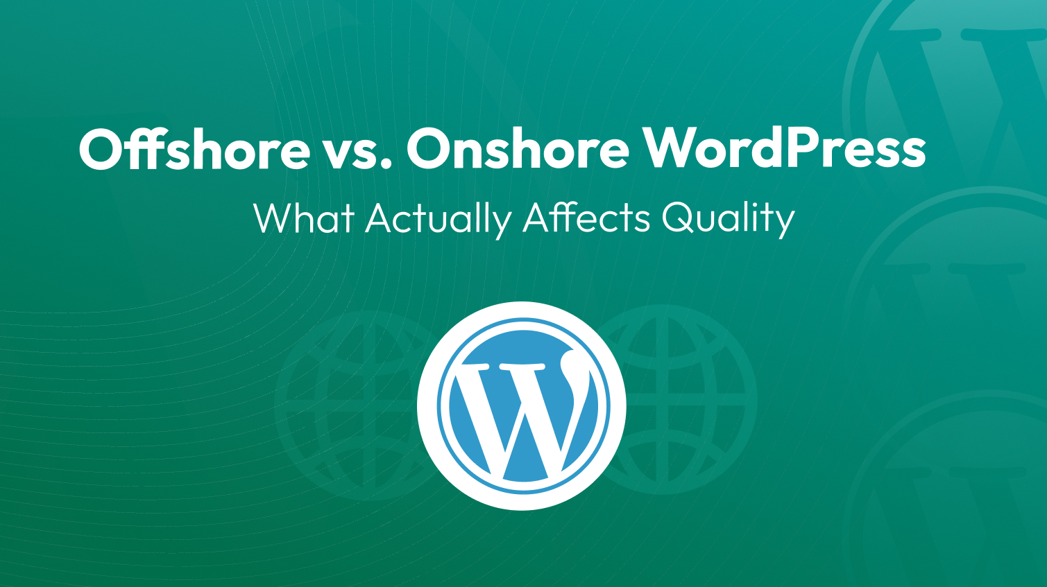 Offshore Vs Onshore WordPress